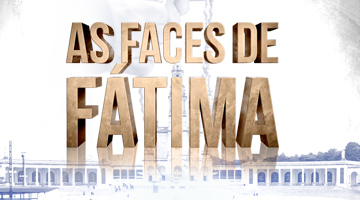 As faces de Fátima
