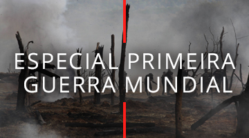 Especial Primeira Guerra Mundial