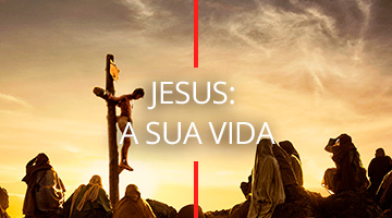 Jesus: a sua vida